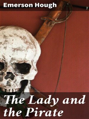 cover image of The Lady and the Pirate